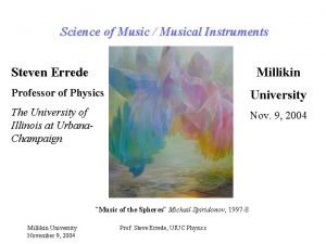 Science of Music Musical Instruments Steven Errede Millikin