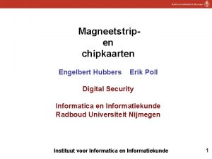 Magneetstripen chipkaarten Engelbert Hubbers Erik Poll Digital Security