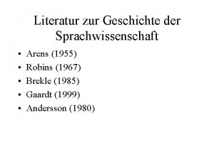 Literatur zur Geschichte der Sprachwissenschaft Arens 1955 Robins