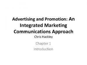 Advertising and Promotion An Integrated Marketing Communications Approach