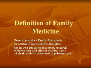 Family medicine def Family medicine def