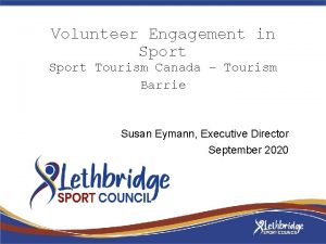 Volunteer Engagement in Sport Tourism Canada Tourism Barrie