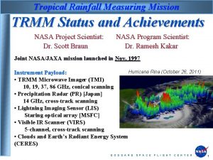 Tropical Rainfall Measuring Mission TRMM Status and Achievements