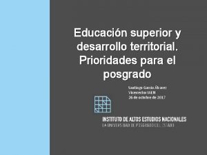 Educacin superior y desarrollo territorial Prioridades para el