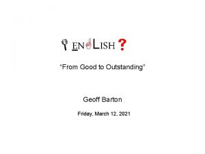 EN LISH From Good to Outstanding Geoff Barton