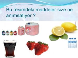 Bu resimdeki maddeler size ne anmsatyor ASTBAZ Asitler