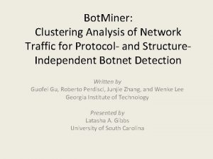 Bot Miner Clustering Analysis of Network Traffic for