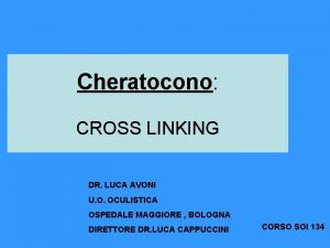 Cheratocono CROSS LINKING DR LUCA AVONI U O