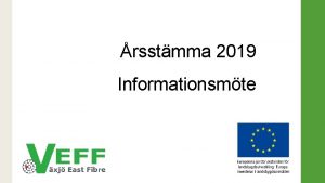 rsstmma 2019 Informationsmte Dagens program Freningens rsstmma enligt