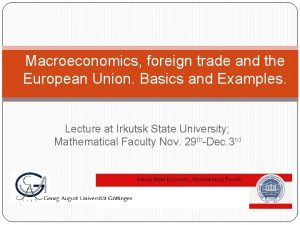 Macroeconomics foreign trade and the European Union Basics