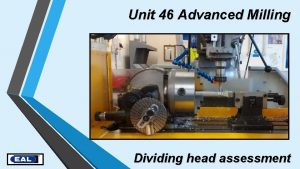 How to use dividing head
