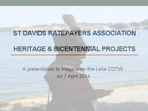 ST DAVIDS RATEPAYERS ASSOCIATION HERITAGE BICENTENNIAL PROJECTS A