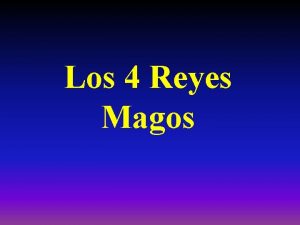 Los 4 Reyes Magos Hace ms de 2000