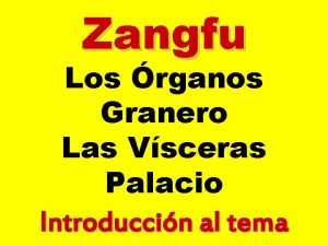 Zangfu Los rganos Granero Las Vsceras Palacio Introduccin