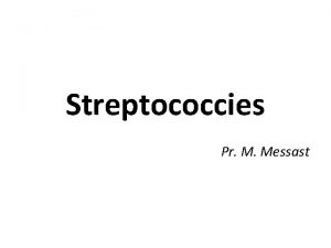 Streptococcies Pr M Messast Introduction Infections frquentes et