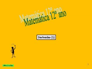 Derivadas 1 1 Definio de Derivada O problema