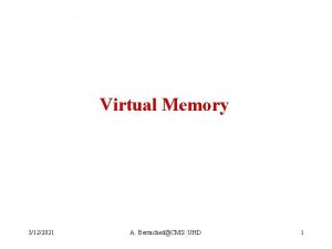 Virtual Memory 3122021 A BerrachedCMS UHD 1 Outline