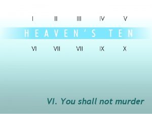 VI You shall not murder Jesus said divine