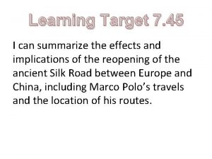 Learning Target 7 45 I can summarize the