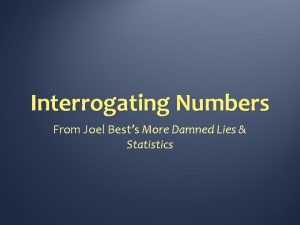 Interrogating Numbers From Joel Bests More Damned Lies