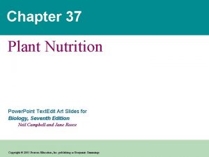Chapter 37 Plant Nutrition Power Point Text Edit