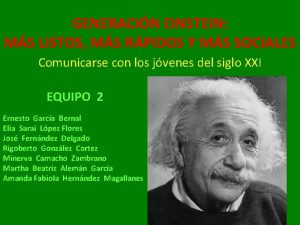 GENERACIN EINSTEIN MS LISTOS MS RPIDOS Y MS