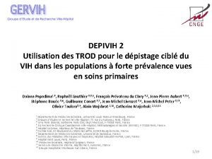 DEPIVIH 2 Utilisation des TROD pour le dpistage