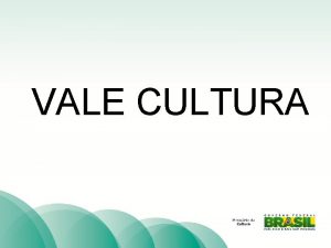 Vale cultura