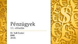 Pnzgyek 11 elads Dr Solt Eszter BME 2018