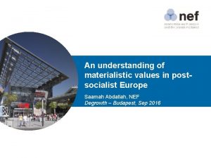 An understanding of materialistic values in postsocialist Europe
