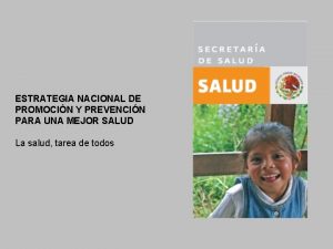 ESTRATEGIA NACIONAL DE PROMOCIN Y PREVENCIN PARA UNA