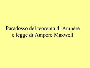 Paradosso del teorema di Ampre e legge di