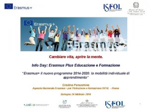 Cambiare vita aprire la mente Info Day Erasmus