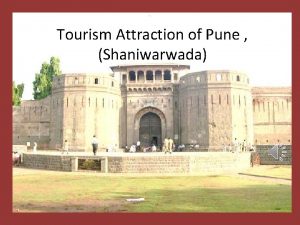 Tourism Attraction of Pune Shaniwarwada Shaniwar Wada palaces