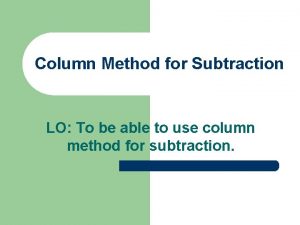 Subtraction column method