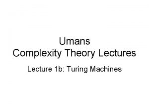 Umans Complexity Theory Lectures Lecture 1 b Turing