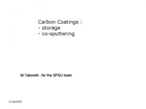 Carbon Coatings storage cosputtering M Taborelli for the