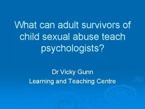 What can adult survivors of child sexual abuse