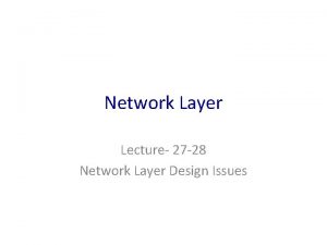 Network layer design