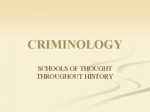 School of thoughts in criminology