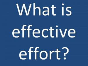 Effective effort