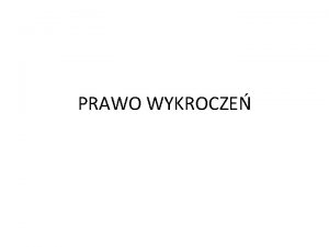 PRAWO WYKROCZE KODEKS KARNY A KODEKS WYKROCZE KK