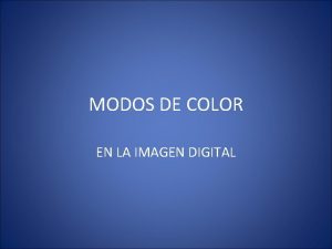 Modos de color de una imagen digital
