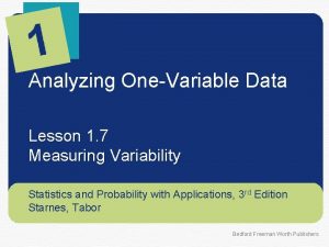 Analyzing OneVariable Data Lesson 1 7 Measuring Variability
