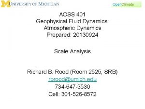 AOSS 401 Geophysical Fluid Dynamics Atmospheric Dynamics Prepared