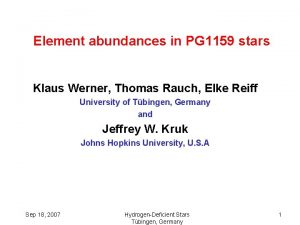 Element abundances in PG 1159 stars Klaus Werner