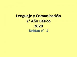 Lenguaje y Comunicacin 2 Ao Bsico 2020 Unidad