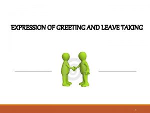 Expressions of leave taking and the responses