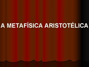 A METAFSICA ARISTOTLICA BIBLIOGRAFIA Aristteles Metafsica So Paulo