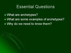 The task archetype examples